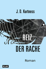 Reiz der Rache - J. D. Kurtness