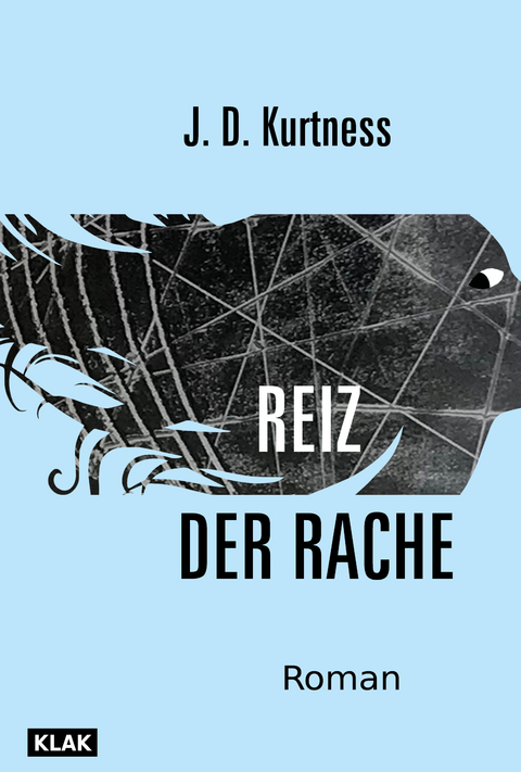 Reiz der Rache - J. D. Kurtness