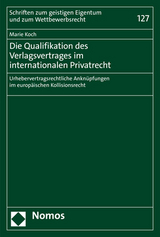 Die Qualifikation des Verlagsvertrages im internationalen Privatrecht - Marie Koch