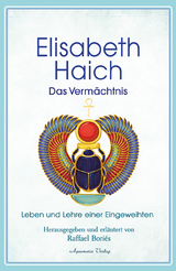 Elisabeth Haich &ndash; Das Verm&auml;chtnis - Elisabeth Haich