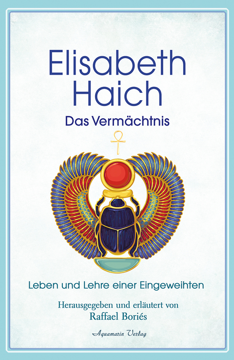 Elisabeth Haich &ndash; Das Verm&auml;chtnis - Elisabeth Haich