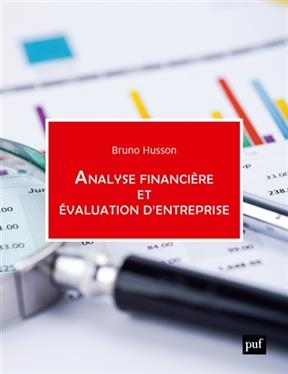 Analyse financi&egrave;re et &eacute;valuation d'entreprise - Bruno Husson