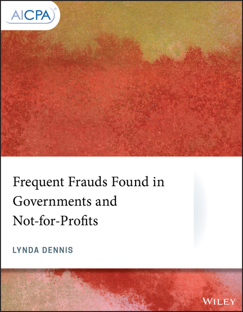 Frequent Frauds Found in Governments and Not-for-Profits - Lynda Dennis
