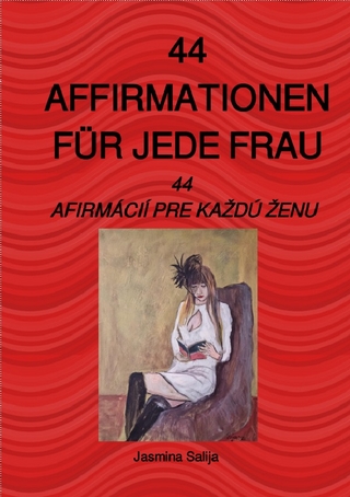 44 Affirmationen für jede Frau