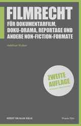 Filmrecht f&uuml;r Dokumentarfilm, Doku-Drama, Reportage und andere Non-Fiction-Formate - Heidrun Huber