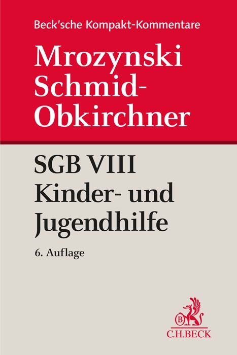 SGB VIII Kinder- und Jugendhilfe - Peter Mrozynski, Heike Schmid-Obkirchner