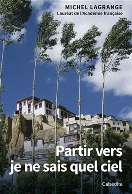 PARTIR VERS JE NE SAIS QUEL CIEL