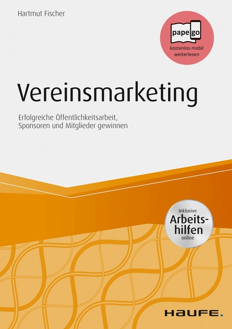 Vereinsmarketing - inkl. Arbeitshilfen online - Hartmut Fischer