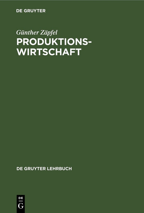 Produktionswirtschaft - G&uuml;nther Z&auml;pfel