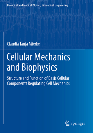 Cellular Mechanics and Biophysics