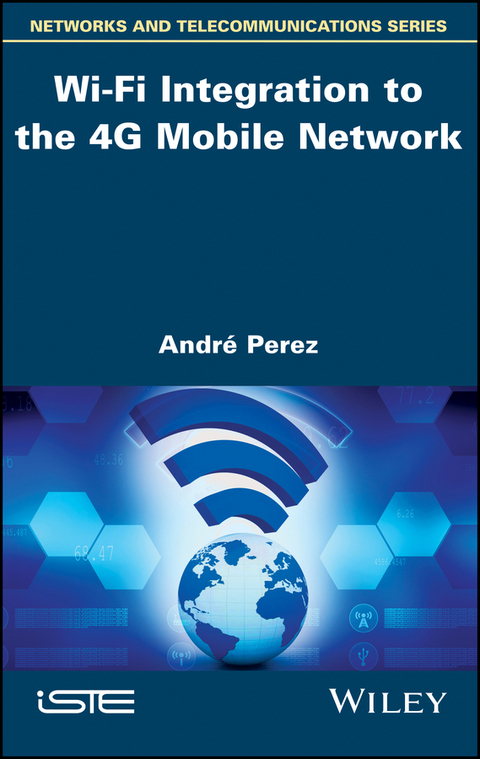 Wi-Fi Integration to the 4G Mobile Network - André Perez