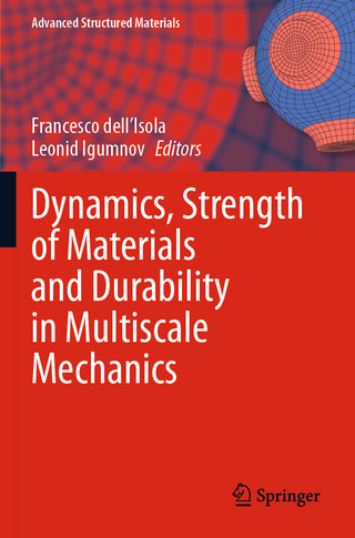 Dynamics, Strength of Materials and Durability in Multiscale Mechanics