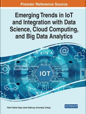 Emerging Trends in IoT and Integration With Data Science - 