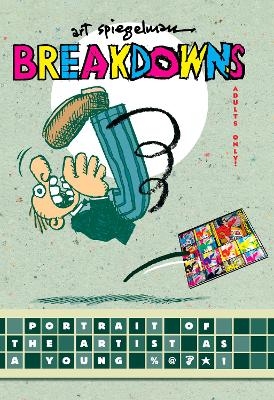 Breakdowns - Art Spiegelman