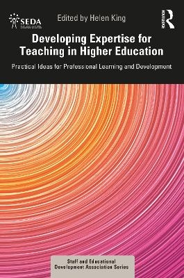 Developing Expertise for Teaching in Higher Education - 