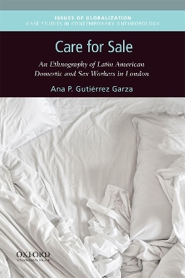 Care for Sale - Postdoctoral Research Fellow Ana P Guti&eacute;rrez Garza