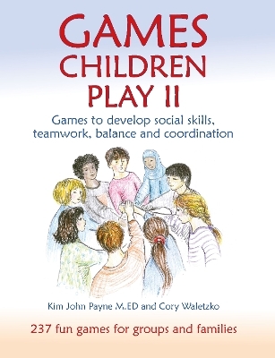 Games Children Play II - Kim John Payne, Cory Waletzko
