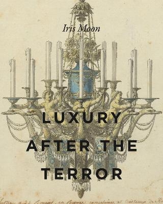 Luxury After the Terror - Iris Moon