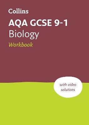 AQA GCSE 9-1 Biology Workbook -  Collins GCSE
