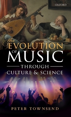 The Evolution of Music through Culture and Science - Peter Townsend