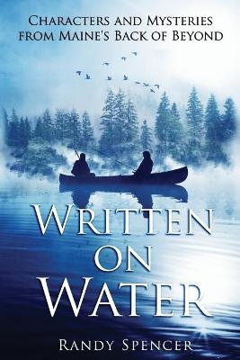 Written on Water - Randy Spencer