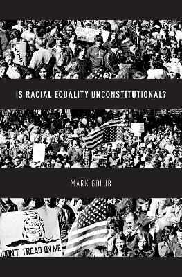 Is Racial Equality Unconstitutional? - Mark Golub