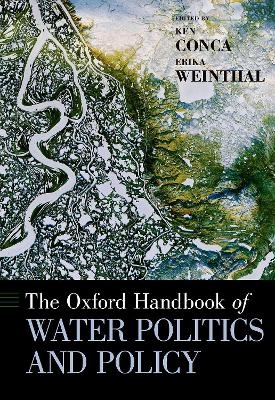 The Oxford Handbook of Water Politics and Policy - 
