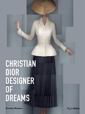 Christian Dior: Designer of Dreams - Anne Pasternak
