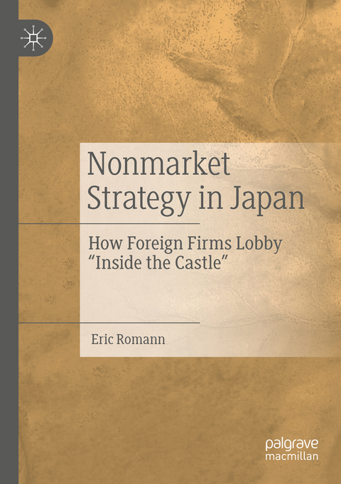 Nonmarket Strategy in Japan - Eric Romann