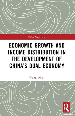 Economic Growth and Income Distribution in the Development of China’s Dual Economy