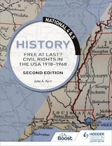 National 4 & 5 History: Free at Last? Civil Rights in the USA 1918-1968, Second Edition - Kerr, John
