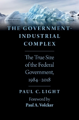 The Government-Industrial Complex - Paul C. Light