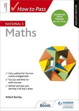 How to Pass National 5 Maths, Second Edition - Barclay, Robert