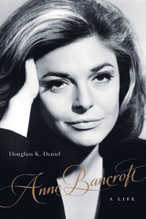 Anne Bancroft - Douglass K. Daniel