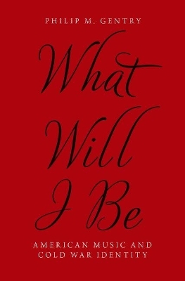 What Will I Be - Philip M. Gentry
