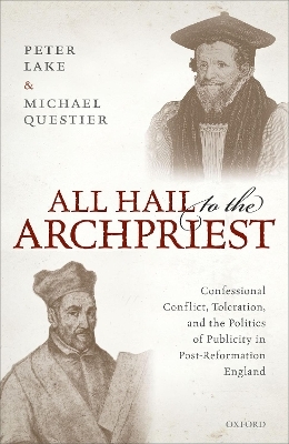 All Hail to the Archpriest - Peter Lake, Michael Questier