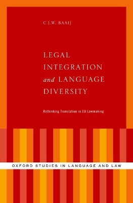 Legal Integration and Language Diversity - C.J.W. Baaij