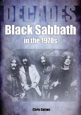 Black Sabbath in the 1970s - Chris Sutton