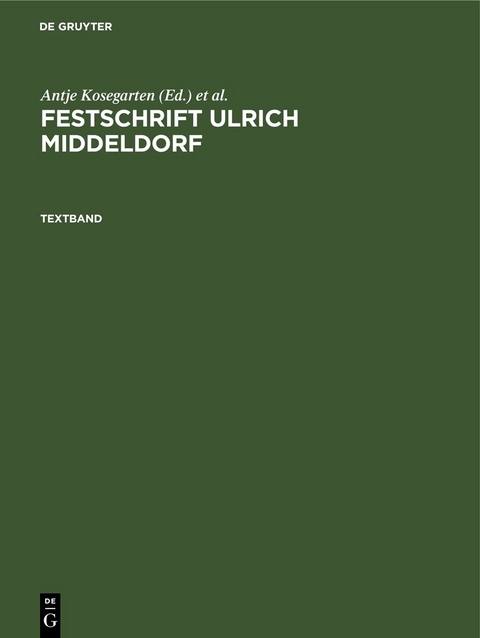 Festschrift Ulrich Middeldorf - 
