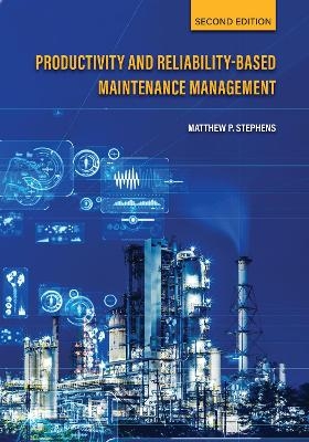 Productivity and Reliability-Based Maintenance Management