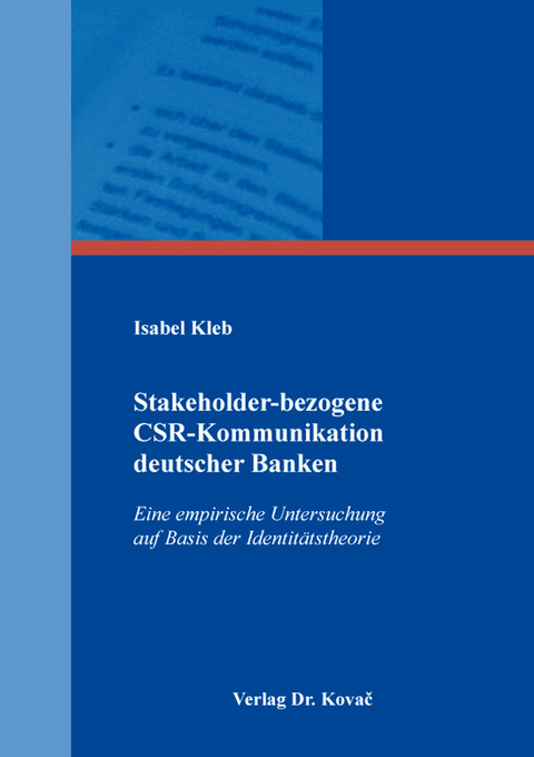 Stakeholder-bezogene CSR-Kommunikation deutscher Banken - Isabel Kleb