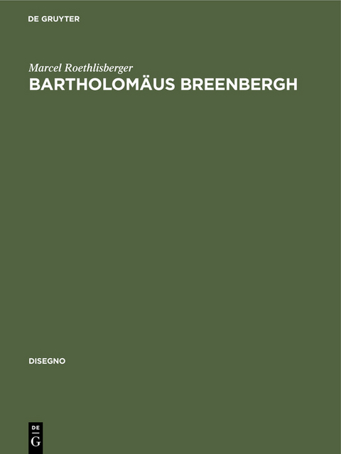 Bartholom&auml;us Breenbergh - Marcel Roethlisberger