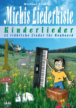 Michis Liederkiste: Kinderlieder für Keyboard