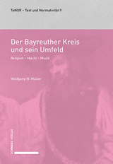 Der Bayreuther Kreis und sein Umfeld - Wolfgang W. M&uuml;ller