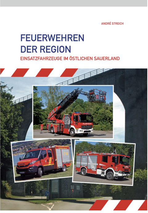 Feuerwehren der Region - Andr&eacute; Streich