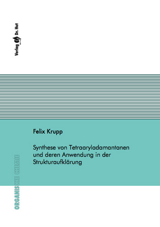 Synthese von Tetraaryladamantanen und deren Anwendung in der Strukturaufklärung