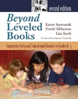Beyond Leveled Books - Sibberson, Franki; Szymusiak, Karen; Koch, Lisa