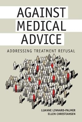 Against Medical Advice - Luanne Linnard-Palmer, Ellen Christiansen