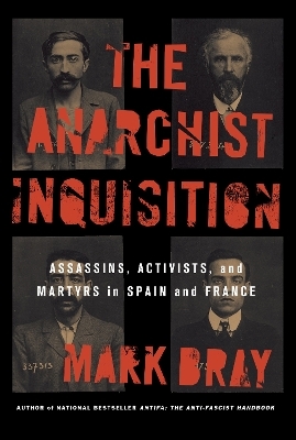 The Anarchist Inquisition - Mark Bray