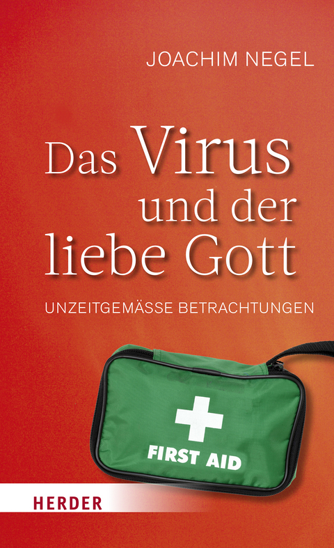 Das Virus und der liebe Gott - Joachim Negel
